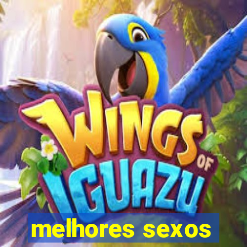 melhores sexos